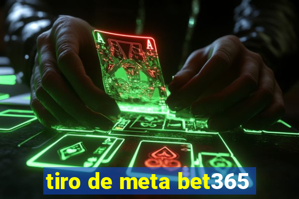 tiro de meta bet365